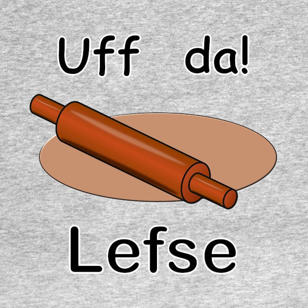 Uff Da! Lefse by NiftyGaloot